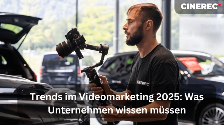 Trends im Videomarketing 2025: Was Unternehmen wissen müssen